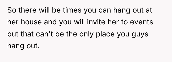 So there will be times you can hang out at...