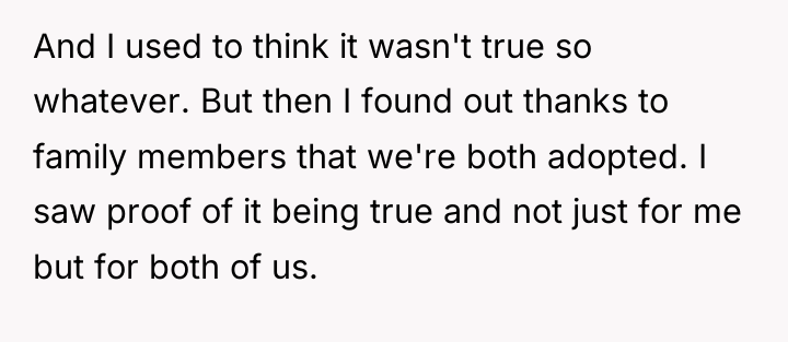 And I used to think it wasn't true so whatever....