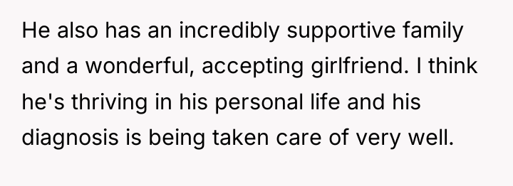 He also has an incredibly supportive family and a wonderful,...