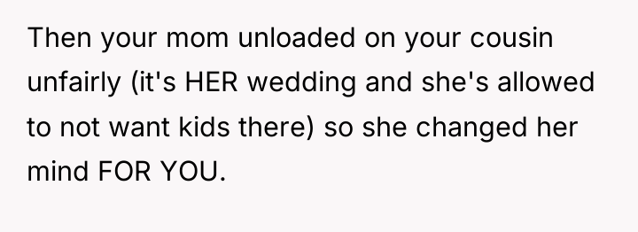 Then your mom unloaded on your cousin unfairly (it's HER...