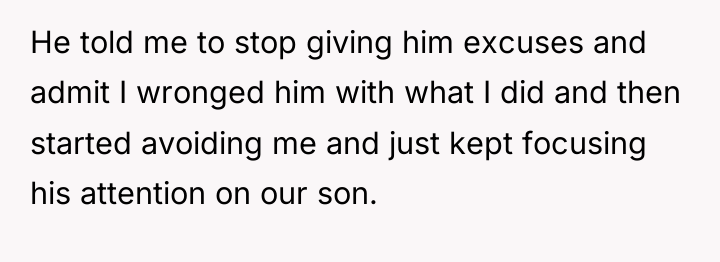 He told me to stop giving him excuses and admit...