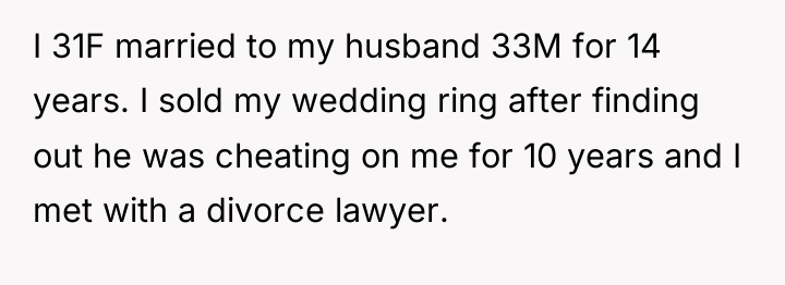 I 31F married to my husband 33M for 14 years....