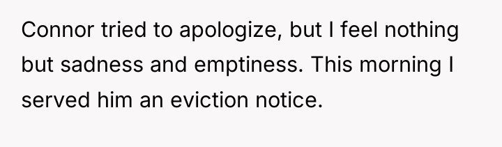 Connor tried to apologize, but I feel nothing but sadness...