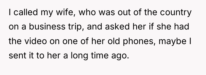 I called my wife, who was out of the country...