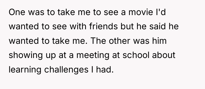 One was to take me to see a movie I'd...