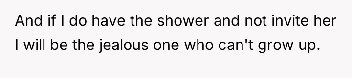 And if I do have the shower and not invite...