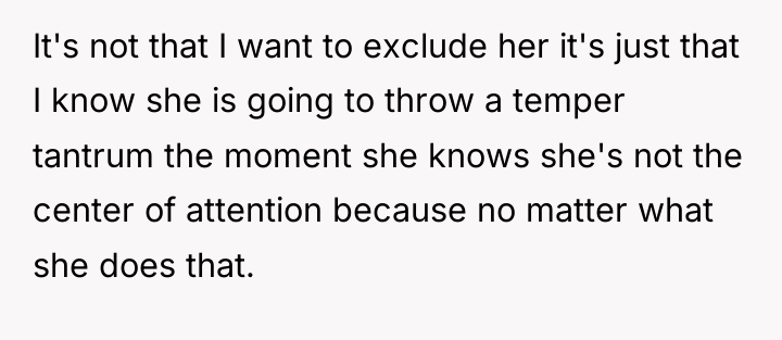 It's not that I want to exclude her it's just...