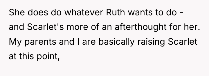 She does do whatever Ruth wants to do - and...
