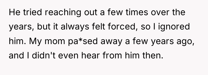 He tried reaching out a few times over the years,...