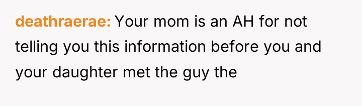 deathraerae Your mom is an AH for not telling you...