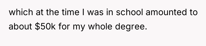 which at the time I was in school amounted to...