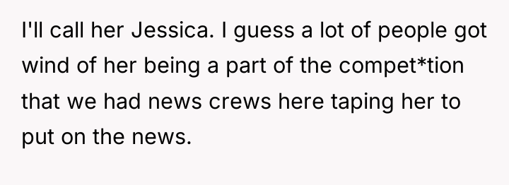 I'll call her Jessica. I guess a lot of people...