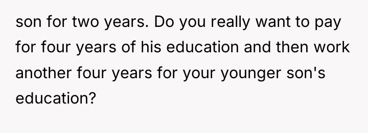 son for two years. Do you really want to pay...