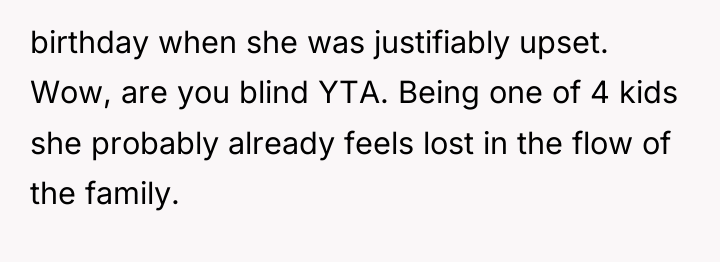 birthday when she was justifiably upset. Wow, are you blind...