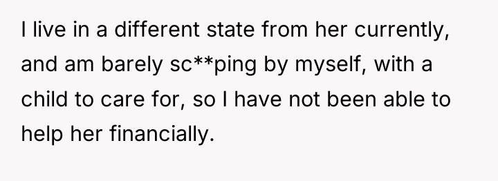 I live in a different state from her currently, and...