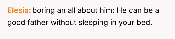 Elesia boring an all about him: He can be a...