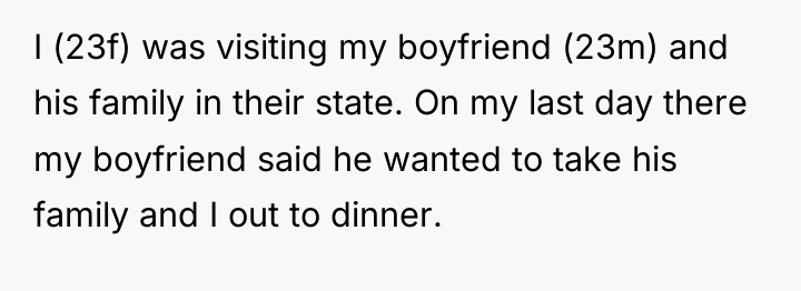 I (23f) was visiting my boyfriend (23m) and his family...
