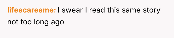lifescaresme I swear I read this same story not too...