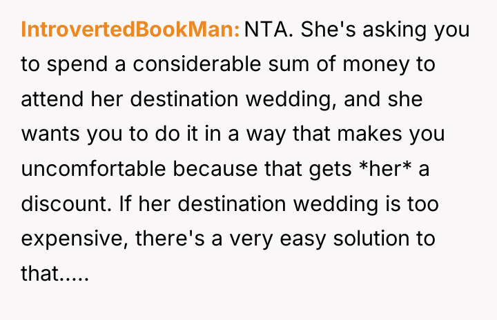 IntrovertedBookMan NTA. She's asking you to spend a considerable sum...