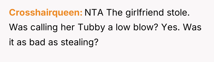 Crosshairqueen NTA The girlfriend stole. Was calling her Tubby a...