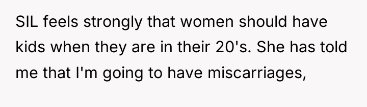 SIL feels strongly that women should have kids when they...