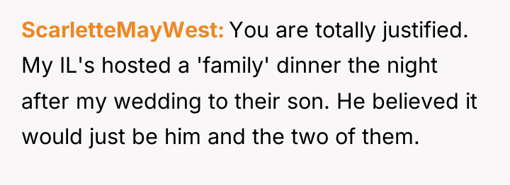 ScarletteMayWest You are totally justified. My IL's hosted a 'family'...