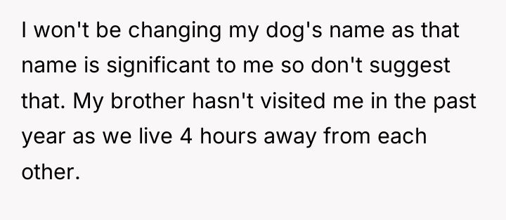 I won't be changing my dog's name as that name...