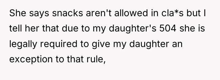 She says snacks aren't allowed in cla*s but I tell...