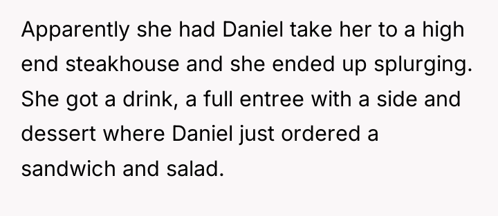 Apparently she had Daniel take her to a high end...