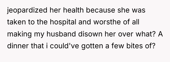 jeopardized her health because she was taken to the hospital...