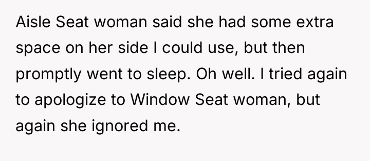 Aisle Seat woman said she had some extra space on...