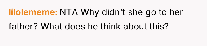lilolememe NTA Why didn't she go to her father? What...