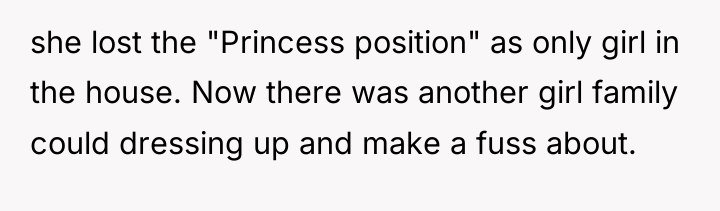 she lost the "Princess position" as only girl in the...