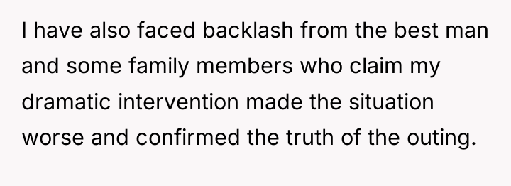 I have also faced backlash from the best man and...