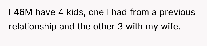 I 46M have 4 kids, one I had from a...