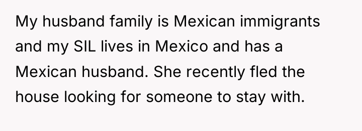 My husband family is Mexican immigrants and my SIL lives...