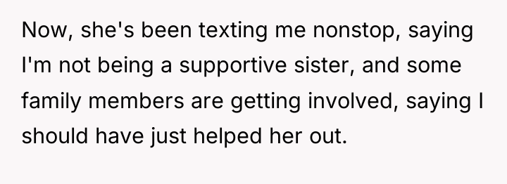 Now, she's been texting me nonstop, saying I'm not being...