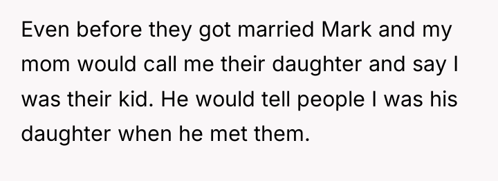 Even before they got married Mark and my mom would...