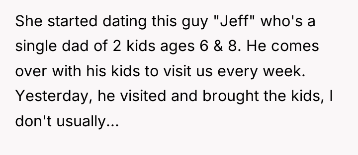 She started dating this guy "Jeff" who's a single dad...