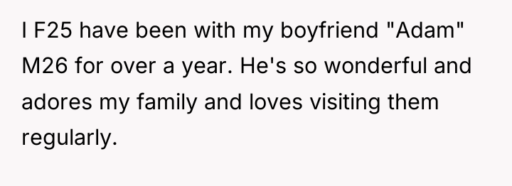 I F25 have been with my boyfriend "Adam" M26 for...