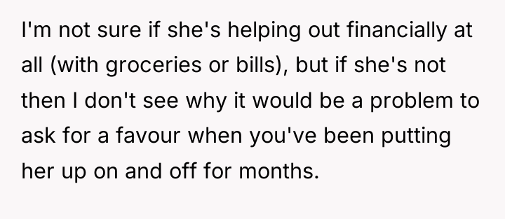 I'm not sure if she's helping out financially at all...