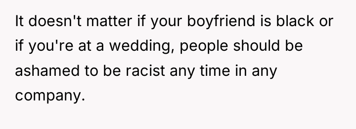 It doesn't matter if your boyfriend is black or if...