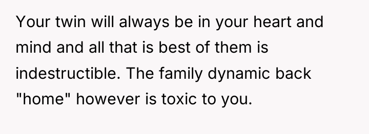 Your twin will always be in your heart and mind...