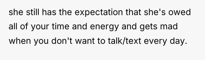 she still has the expectation that she's owed all of...