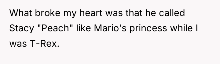 What broke my heart was that he called Stacy "Peach"...