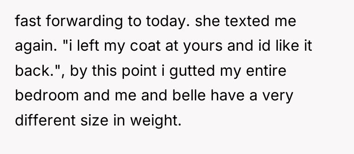 fast forwarding to today. she texted me again. "i left...