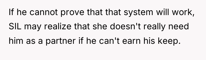 If he cannot prove that that system will work, SIL...