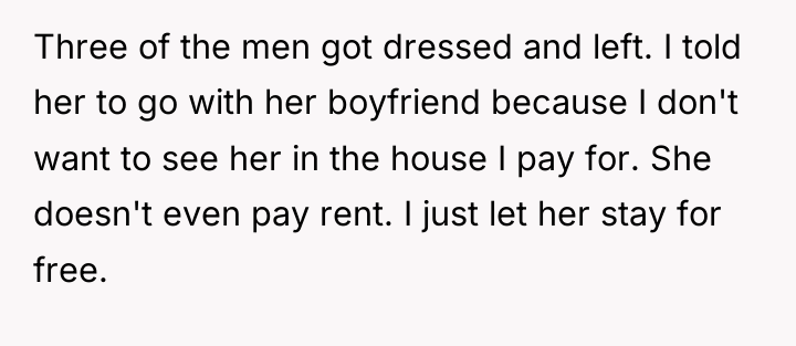 Three of the men got dressed and left. I told...