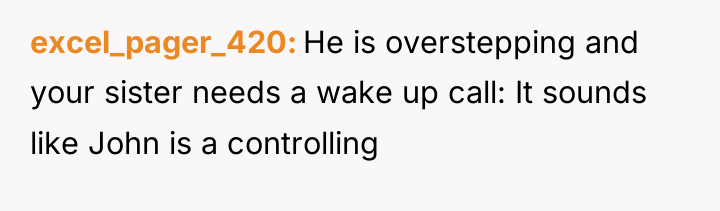 excel_pager_420 He is overstepping and your sister needs a wake...
