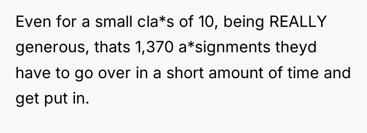 Even for a small cla*s of 10, being REALLY generous,...
